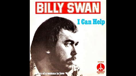 youtube billy swan i can help|can i help you song.